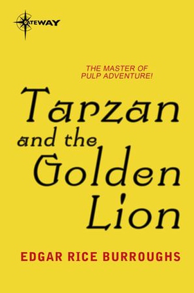 Tarzan and the Golden Lion (ebok) av Edgar Rice Burroughs
