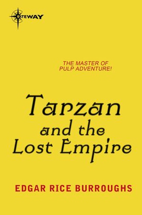 Tarzan and the Lost Empire (ebok) av Edgar Ri