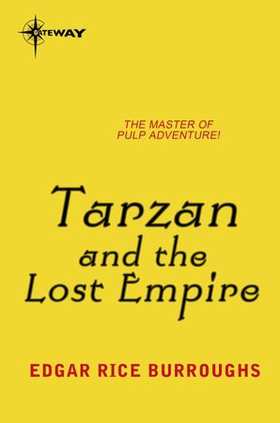 Tarzan and the Lost Empire (ebok) av Edgar Rice Burroughs