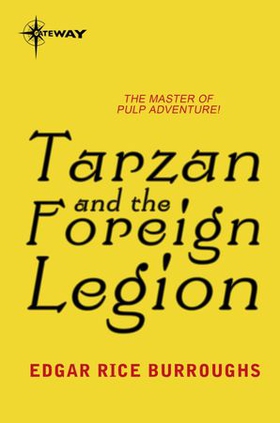 Tarzan and the Foreign Legion (ebok) av Edgar