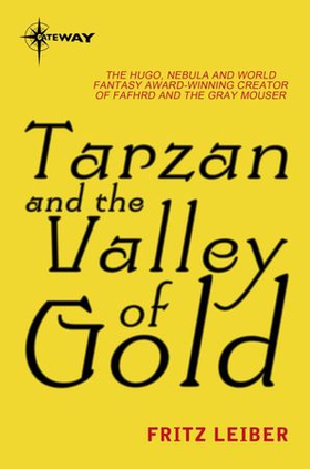 Tarzan and the Valley of Gold (ebok) av Fritz Leiber