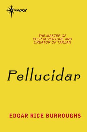 Pellucidar - Pellucidar Book 2 (ebok) av Edgar Rice Burroughs
