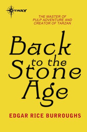 Back to the Stone Age - Pellucidar Book 5 (ebok) av Edgar Rice Burroughs