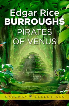 Pirates of Venus - Venus Book 1 (ebok) av Edgar Rice Burroughs