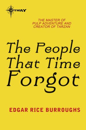 The People That Time Forgot (ebok) av Edgar R