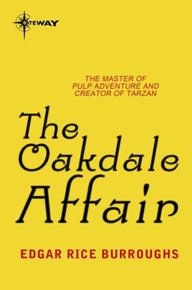 The Oakdale Affair (ebok) av Edgar Rice Burro