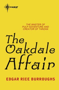 The Oakdale Affair (ebok) av Edgar Rice Burro