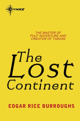 The Lost Continent (ebok) av Edgar Rice Burroughs