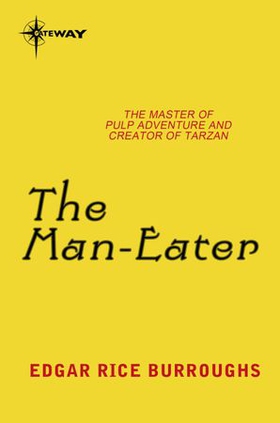 The Man-Eater (ebok) av Edgar Rice Burroughs