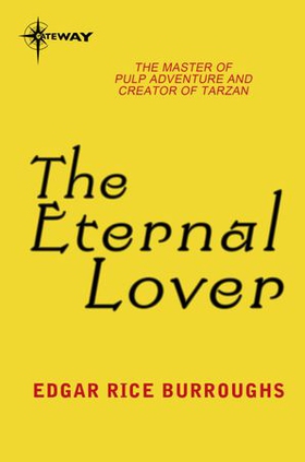 The Eternal Lover (ebok) av Edgar Rice Burroughs