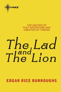 The Lad and the Lion (ebok) av Edgar Rice Bur