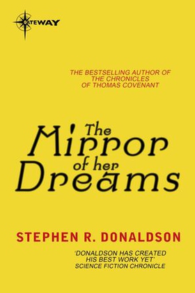 The Mirror of Her Dreams (ebok) av Stephen Donaldson
