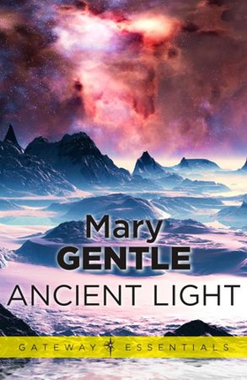 Ancient Light (ebok) av Mary Gentle