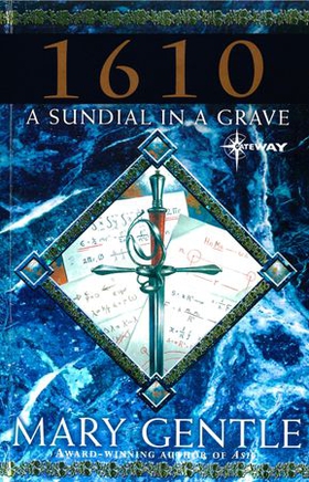 1610: A Sundial In A Grave (ebok) av Mary Gentle