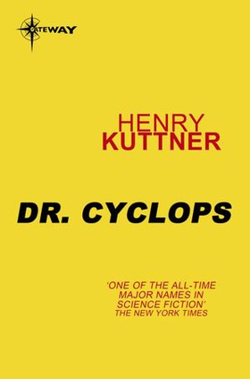 Dr Cyclops (ebok) av Henry Kuttner