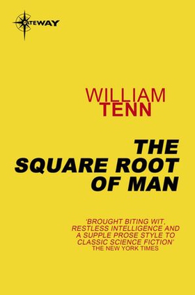 The Square Root of Man (ebok) av William Tenn