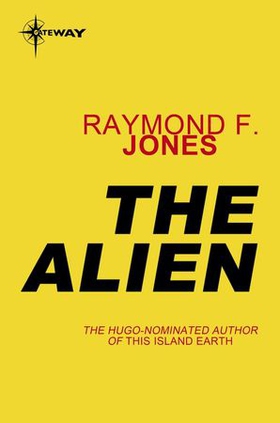 The Alien (ebok) av Raymond F. Jones