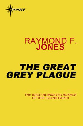 The Great Gray Plague