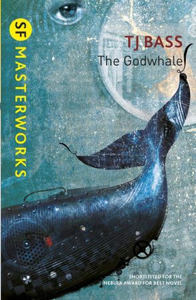 The Godwhale (ebok) av T. J. Bass
