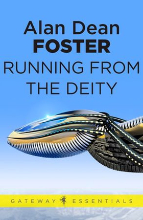 Running From the Deity (ebok) av Alan Dean Foster
