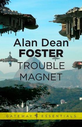 Trouble Magnet (ebok) av Alan Dean Foster