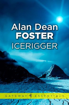 Icerigger (ebok) av Alan Dean Foster