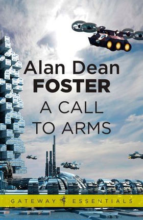 A Call to Arms - 1 (ebok) av Alan Dean Foster