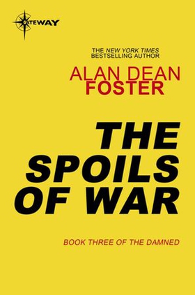 The Spoils of War - 3 (ebok) av Alan Dean Foster