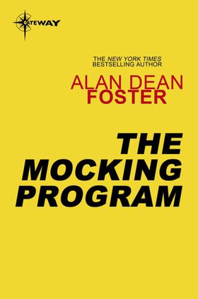 The Mocking Program (ebok) av Alan Dean Foster