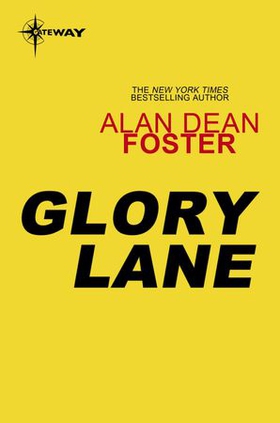 Glory Lane (ebok) av Alan Dean Foster