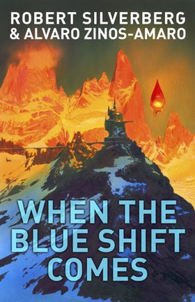 When The Blue Shift Comes (ebok) av Robert Silverberg