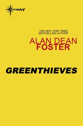 Greenthieves (ebok) av Alan Dean Foster