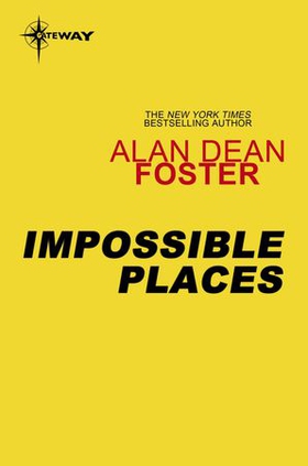 Impossible Places (ebok) av Alan Dean Foster
