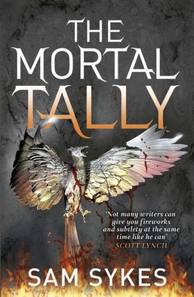 The Mortal Tally - Bring Down Heaven Book 2 (ebok) av Sam Sykes