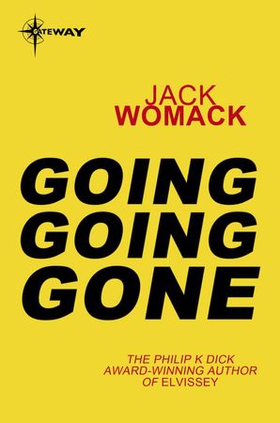 Going Going Gone (ebok) av Jack Womack