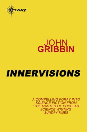Innervisions (ebok) av John Gribbin