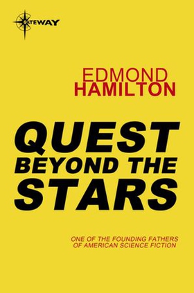 Quest Beyond the Stars (ebok) av Edmond Hamilton