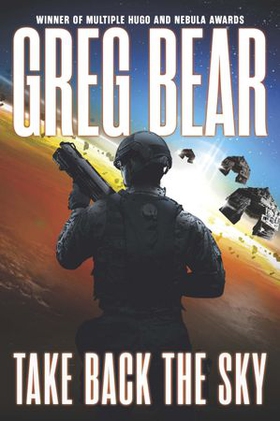 Take Back the Sky (ebok) av Greg Bear