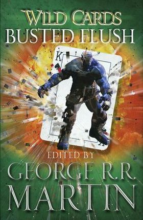 Wild Cards: Busted Flush (ebok) av George R.R. Martin