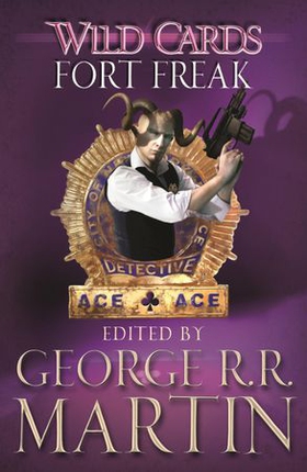 Wild Cards: Fort Freak (ebok) av George R.R.
