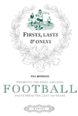 Firsts, lasts & onlys of football