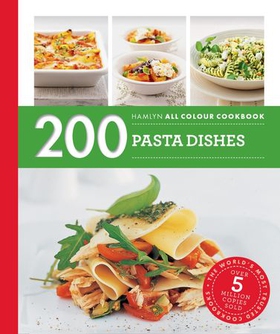 Hamlyn All Colour Cookery: 200 Pasta Dishes - Hamlyn All Colour Cookbook (ebok) av Marina Filippelli