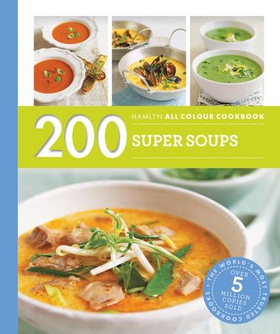 Hamlyn All Colour Cookery: 200 Super Soups - Hamlyn All Colour Cookbook (ebok) av Sara Lewis