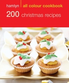 Hamlyn All Colour Cookery: 200 Christmas Recipes