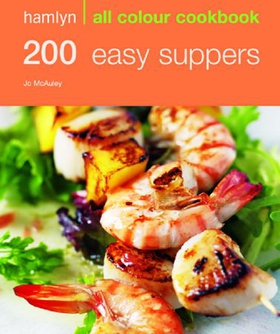 Hamlyn All Colour Cookery: 200 Easy Suppers - Hamlyn All Colour Cookbook (ebok) av Jo McAuley
