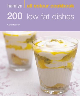 Hamlyn All Colour Cookery: 200 Low Fat Dishes - Hamlyn All Colour Cookbook (ebok) av Cara Hobday