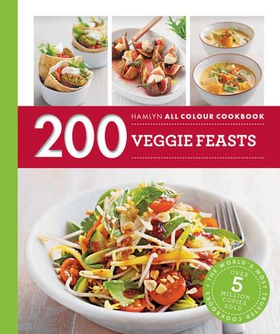 Hamlyn All Colour Cookery: 200 Veggie Feasts - Hamlyn All Colour Cookbook (ebok) av Louise Pickford