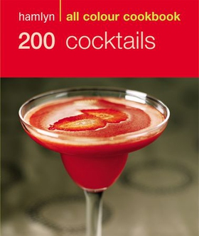 Hamlyn All Colour Cookery: 200 Cocktails - Hamlyn All Colour Cookbook (ebok) av Ukjent