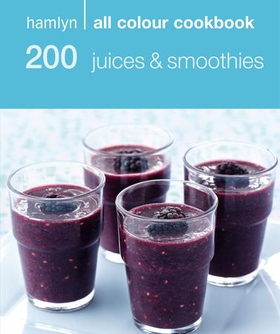 Hamlyn All Colour Cookery: 200 Juices & Smoothies - Hamlyn All Colour Cookbook (ebok) av Hamlyn
