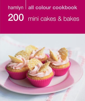 Hamlyn All Colour Cookery: 200 Mini Cakes & Bakes - Hamlyn All Colour Cookbook (ebok) av Ukjent